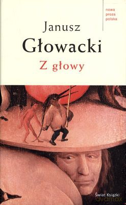 Z Głowy Wyd.2011 (twarda) - Janusz Głowacki [KSIĄŻKA]