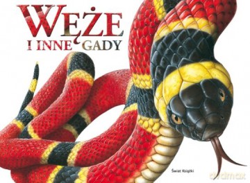 Węże I Inne Gady (twarda) [KSIĄŻKA]