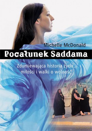 Pocałunek Saddama - Michelle Mcdonald [KSIĄŻKA]