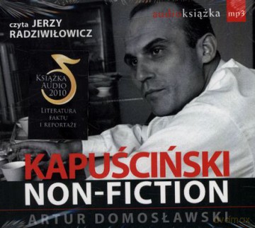Kapuściński Non-Fiction (twarda) - Artur Domosławski [AUDIOBOOK] [CD-MP3]
