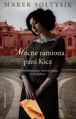 Mocne Ramiona Pani Kicz - Marek Sołtysik [KSIĄŻKA]