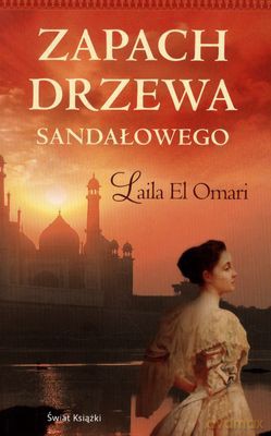 Zapach Drzewa Sandałowego - Laila El Omari [KSIĄŻKA]