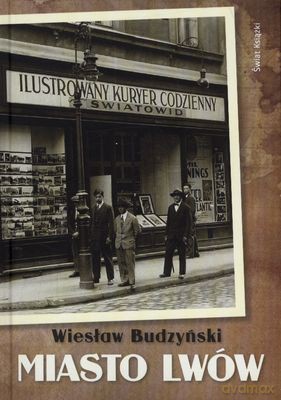 Miasto Lwów (twarda) - Wiesław Budzyński [KSIĄŻKA]