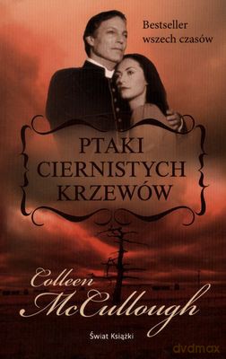 Ptaki Ciernistych Krzewów - Colleen Mccullough [KSIĄŻKA]