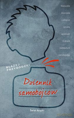 Dziennik Samobójców - Błażej Przygodzki [KSIĄŻKA]