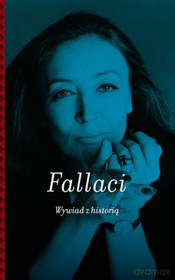 Wywiad Z Historią (twarda) - Oriana Fallaci [KSIĄŻKA]