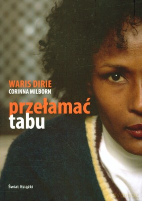Przełamać Tabu Wyd.2012 - Waris Dirie, Corinna Milborn [KSIĄŻKA]