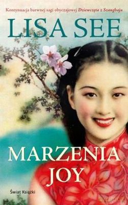 Marzenia Joy - Lisa See [KSIĄŻKA]