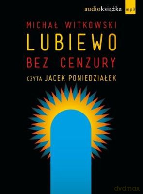Lubiewo Bez Cenzury (twarda) - Michał Witkowski [AUDIOBOOK] [CD-MP3]