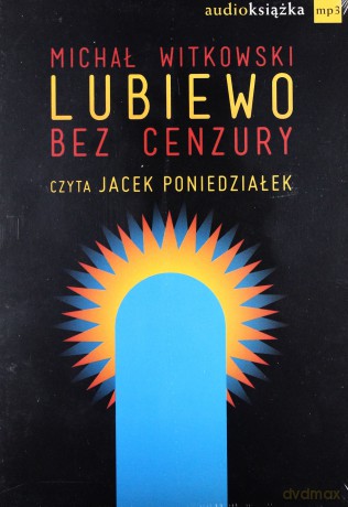 Lubiewo Bez Cenzury (twarda) - Michał Witkowski [AUDIOBOOK] [CD-MP3]