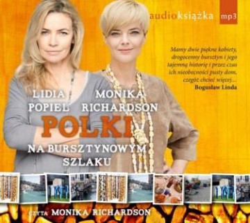 Polki Na Bursztynowym Szlaku (twarda) - Monika Richardson, Lidia Popiel [AUDIOBOOK] [CD-MP3]