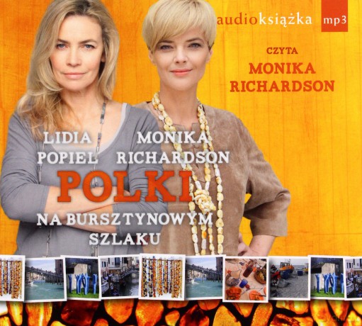 Polki Na Bursztynowym Szlaku (twarda) - Monika Richardson, Lidia Popiel [AUDIOBOOK] [CD-MP3]