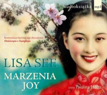 Marzenia Joy (twarda) - Lisa See [AUDIOBOOK] [CD-MP3]