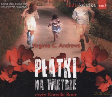 Płatki Na Wietrze (twarda) - Virginia C. Andrews [AUDIOBOOK] [CD-MP3]