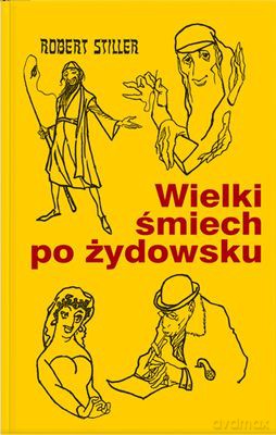 Wielki Śmiech Po Żydowsku - Robert Stiller [KSIĄŻKA]