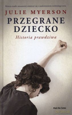 Przegrane Dziecko (twarda) - Julie Myerson [KSIĄŻKA]