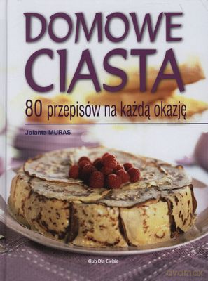 Domowe Ciasta (twarda) - Jolanta Muras [KSIĄŻKA]