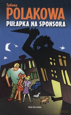 Pułapka Na Sponsora - Tatiana Polakowa [KSIĄŻKA]