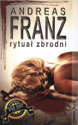 Rytuał Zbrodni - Andreas Franz [KSIĄŻKA]