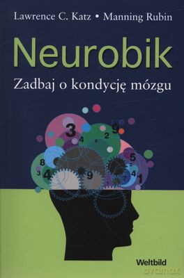 Neurobik Zadbaj O Kondycję Mózgu [KSIĄŻKA]