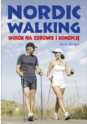 Nordic Walking - Doris Burger [KSIĄŻKA]