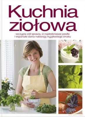 Kuchnia Ziołowa (twarda) [KSIĄŻKA]