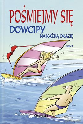Pośmiejmy Się. Dowcipy Na Każdą Okazję Cz.4 [KSIĄŻKA]