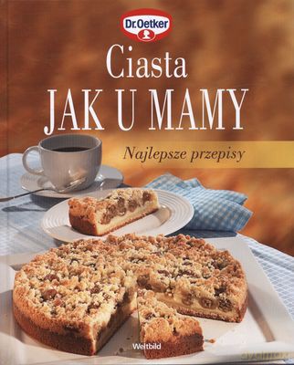 Ciasta Jak U Mamy (twarda) - Dr Oetker [KSIĄŻKA]
