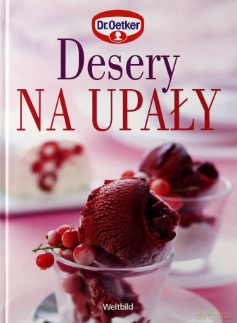 Desery Na Upały (twarda) - Dr Oetker [KSIĄŻKA]