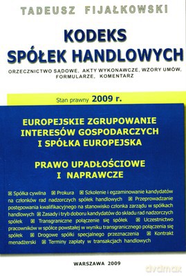 Kodeks Spółek Handlowych 2009 - Tadeusz Fijałkowski [KSIĄŻKA]