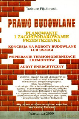 Prawo Budowlane Planowanie I Zagospodarowanie Przestrzenne (twarda) - Tadeusz Fijałkowski [KSIĄŻKA]