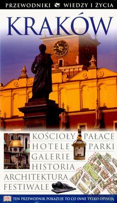 Kraków Przewodnik Wiedzy I Życia [KSIĄŻKA]