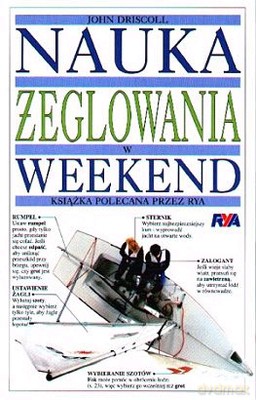 Nauka Żeglowania W Weekend - John Driscoll [KSIĄŻKA]