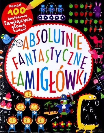 Absolutnie fantastyczne łamigłówki - William Potter [KSIĄŻKA]
