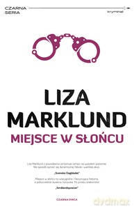 Annika Bengtzon Miejsce w słońcu - Liza Marklund [KSIĄŻKA]