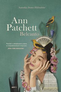 Belcanto - Ann Patchett [KSIĄŻKA]