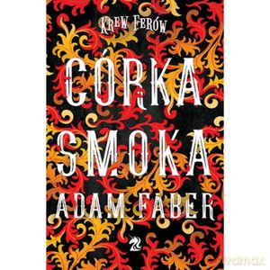 Córka Smoka - Adam Faber [KSIĄŻKA]