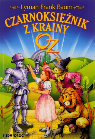 Czarnoksiężnik z Krainy Oz - Lyman Frank Baum [KSIĄŻKA]