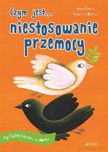 Czym jest... niestosowanie przemocy - Anna Peiretti, Nicoletta Bertelle [KSIĄŻKA]