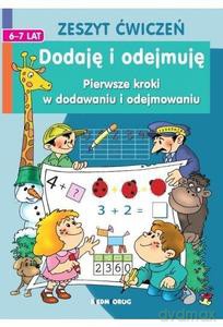 Dodaję i odejmuję. Pierwsze kroki w dodawaniu i odejmowaniu - Tamara Michałowska [KSIĄŻKA]