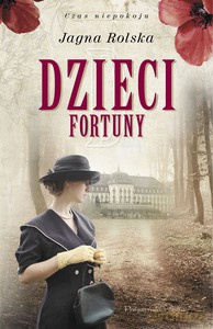 Dzieci fortuny - Jagna Rolska [KSIĄŻKA]
