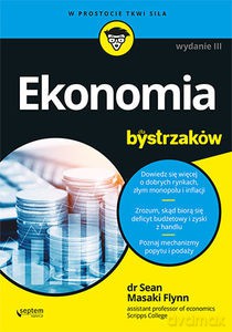 Ekonomia dla bystrzaków (wyd. 3/2022) - Sean Masaki Flynn [KSIĄŻKA]