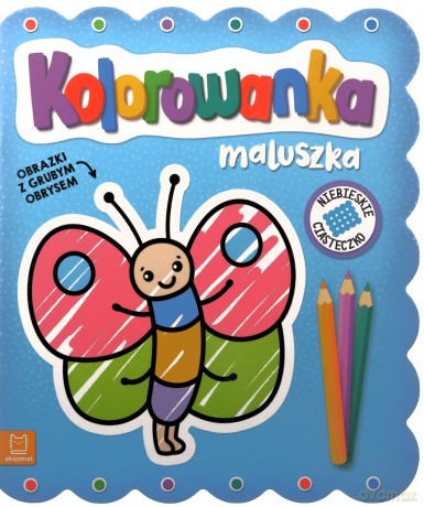 Kolorowanka maluszka. Obrazki z grubym obrysem. Niebieskie ciasteczko - Agnieszka Bator [KSIĄŻKA]