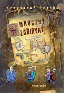 Mroczny labirynt. Porachunki z przygodą - Krzysztof Petek [KSIĄŻKA]