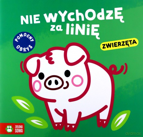 Nie wychodzę za linię. Zwierzęta [KSIĄŻKA]