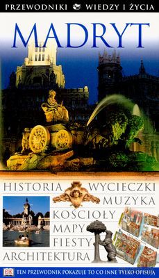 Madryt Przewodnik Wiedzy I Życia [KSIĄŻKA]