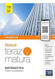Nowa Teraz matura Matematyka. Vademecum zakres podstawowy [KSIĄŻKA]
