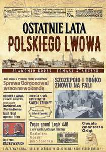 Ostatnie lata polskiego Lwowa - Sławomir Koper, Tomasz Stańczyk [KSIĄŻKA]