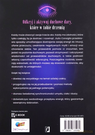 Otwórz swoje trzecie oko. Jak aktywować szóstą czakrę i rozwinąć zdolności parapsychiczne - Jiulio Consiglio [KSIĄŻKA]