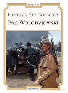 Pan Wołodyjowski - Henryk Sienkiewicz [KSIĄŻKA]